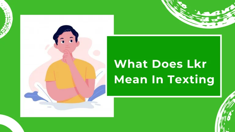 what does lkr mean in text