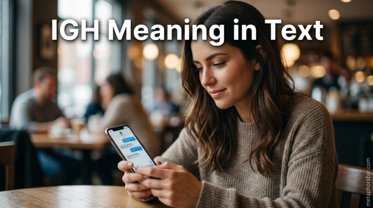IGH Meaning in Text: What Does IGH Mean in Messages, Social Media, and Online Chat? igh meaning text